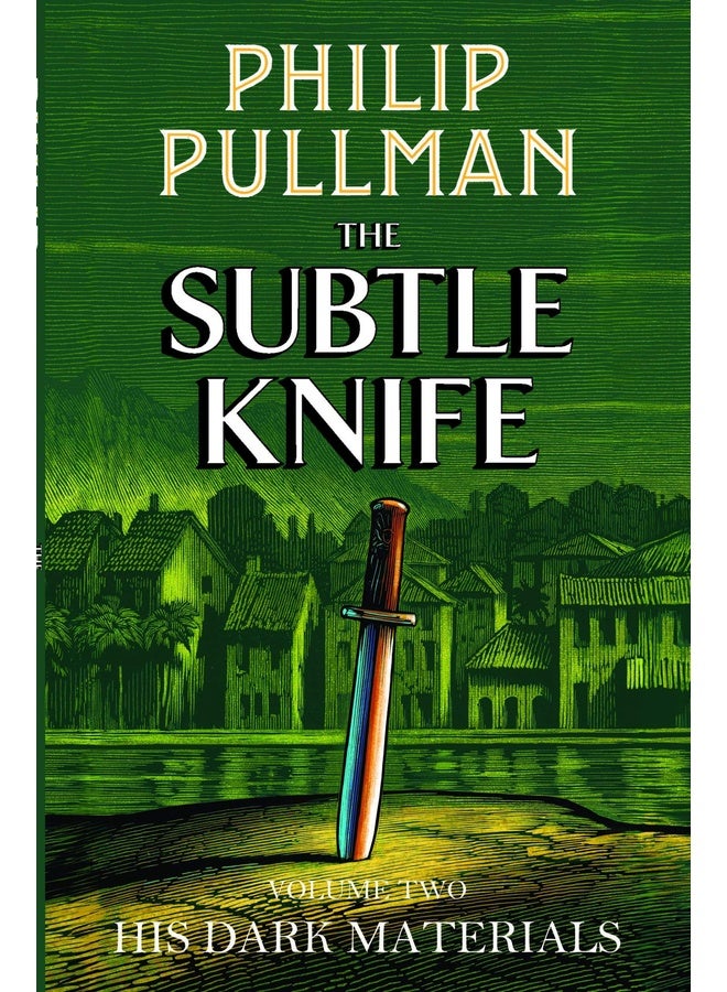 HIS DARK MATERIALS: THE SUBTLE KNIFE